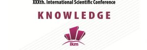 30th International Scientific Conference: KNOWLEDGE WITHOUT BORDERS, Varnjacka Banya, Serbia, April 29-11, 2021
